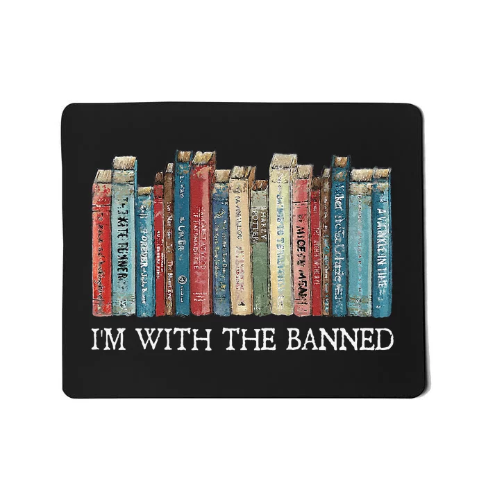 IM With The Banned Read Banned Books Bookworm Gift Mousepad