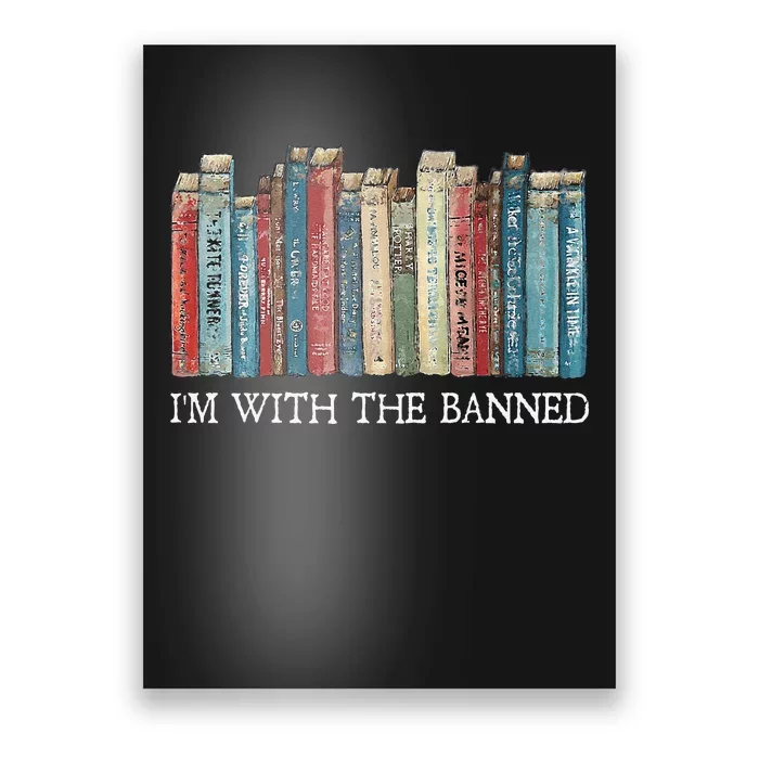 IM With The Banned Read Banned Books Bookworm Gift Poster