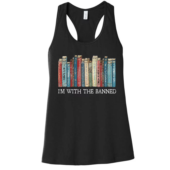 IM With The Banned Read Banned Books Bookworm Gift Women's Racerback Tank