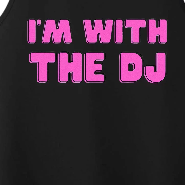 Im With The DJ Performance Tank