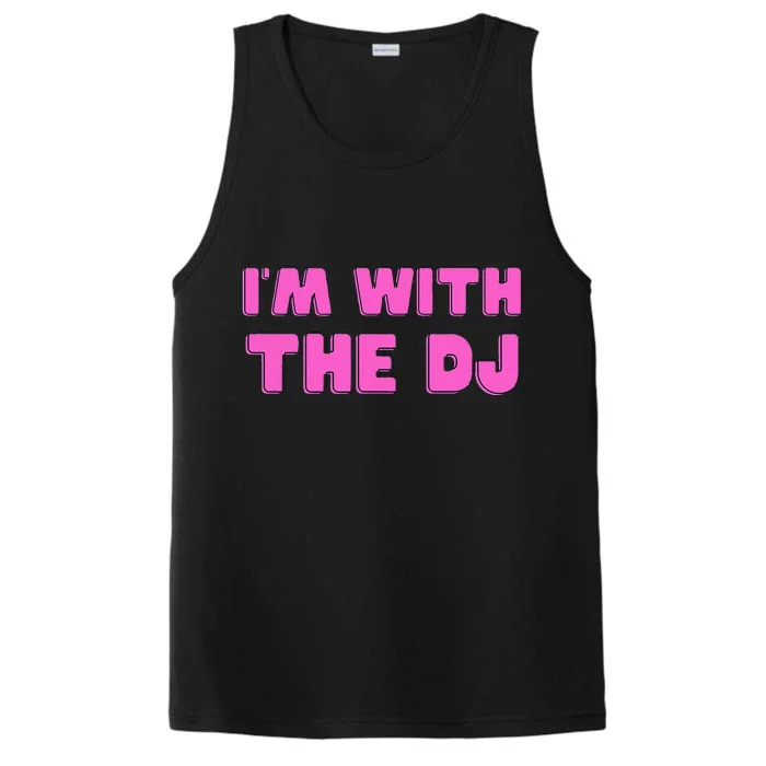 Im With The DJ Performance Tank