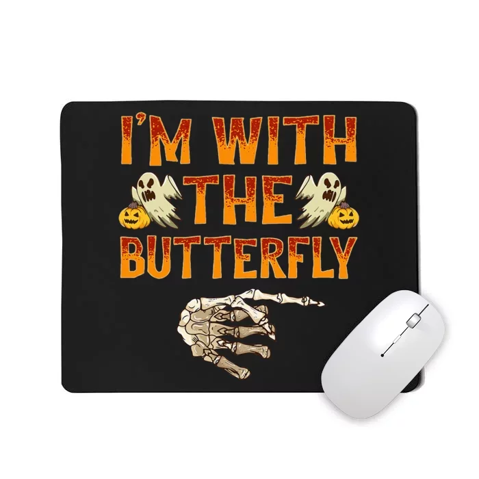 Im With The Butterfly Costume Funny Halloween Couple Mousepad