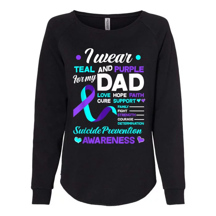 I Wear Teal & Purple For My Dad Suicide Prevention Awareness Womens California Wash Sweatshirt