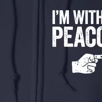 I'm With The Peacock Matching Peacock Shirts Full Zip Hoodie