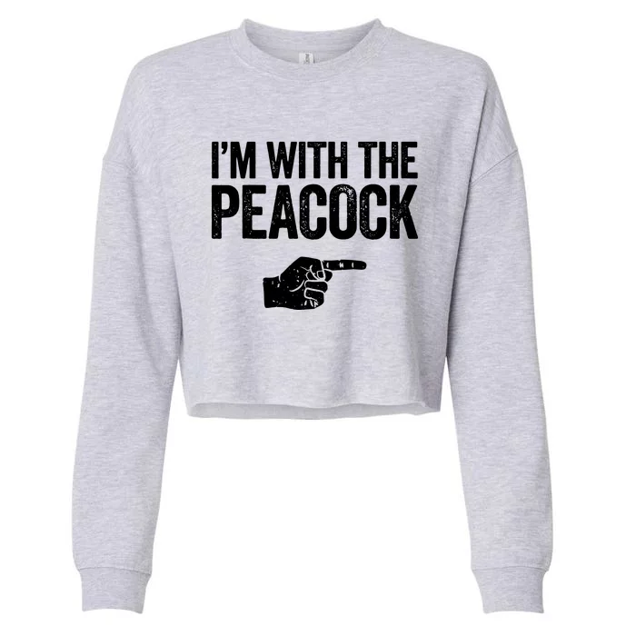 I'm With The Peacock Matching Peacock Shirts Cropped Pullover Crew