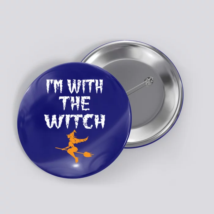 Im With The Witch Halloween Matching Couple Costume Witch Gift Button