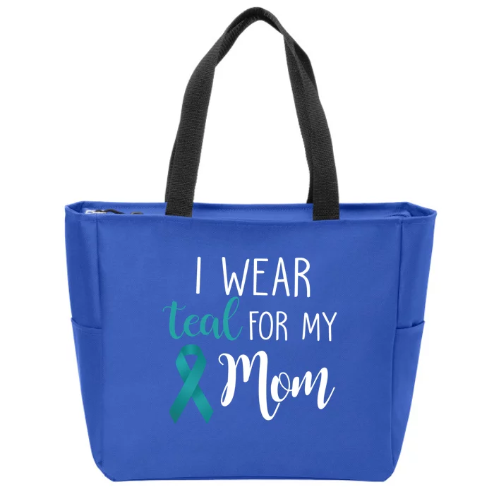 I Wear Teal For My Mom Gift Zip Tote Bag