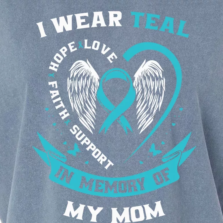 I Wear Teal For My Mom Ovarian Cancer Awareness Family Gift Garment-Dyed Women's Muscle Tee