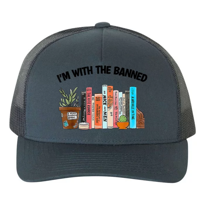 I'm With The Banned Funny Book Readers I Read Banned Books Yupoong Adult 5-Panel Trucker Hat