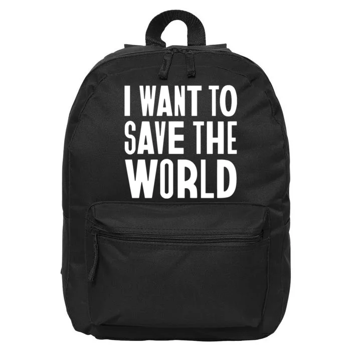 I Want To Save The World 16 in Basic Backpack