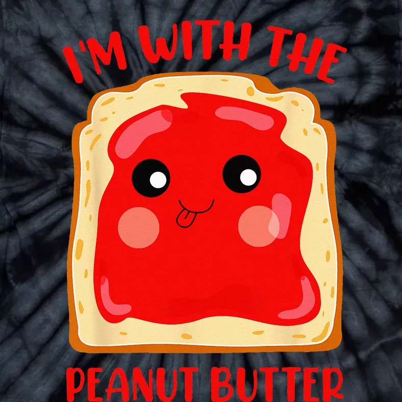 Im With The Peanut Butter Cute Couple Peanut Butter Jelly Tie-Dye T-Shirt