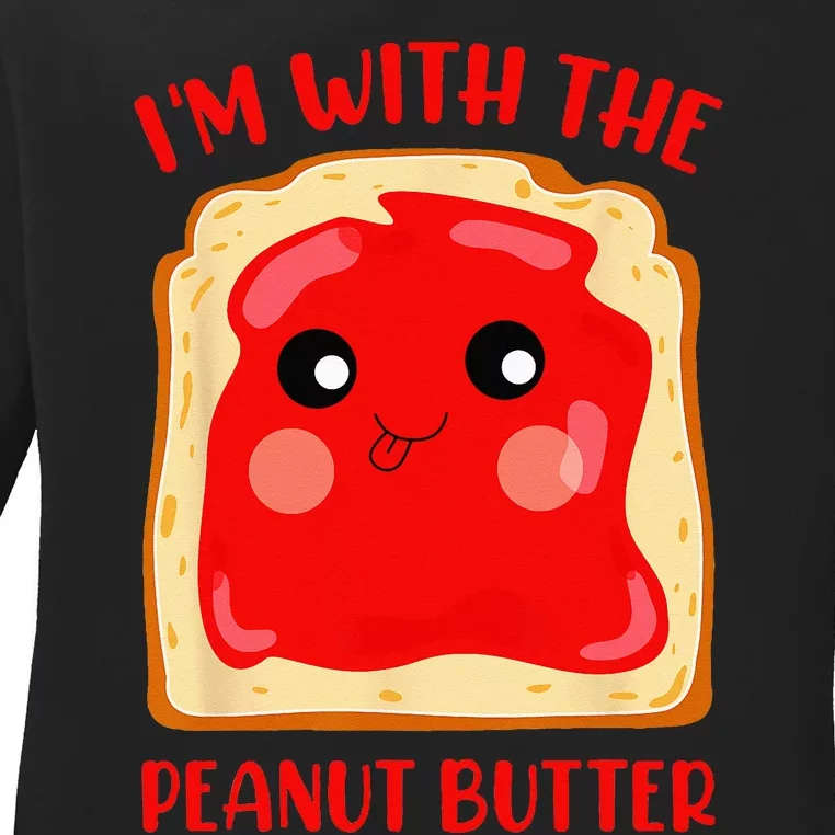 Im With The Peanut Butter Cute Couple Peanut Butter Jelly Ladies Long Sleeve Shirt