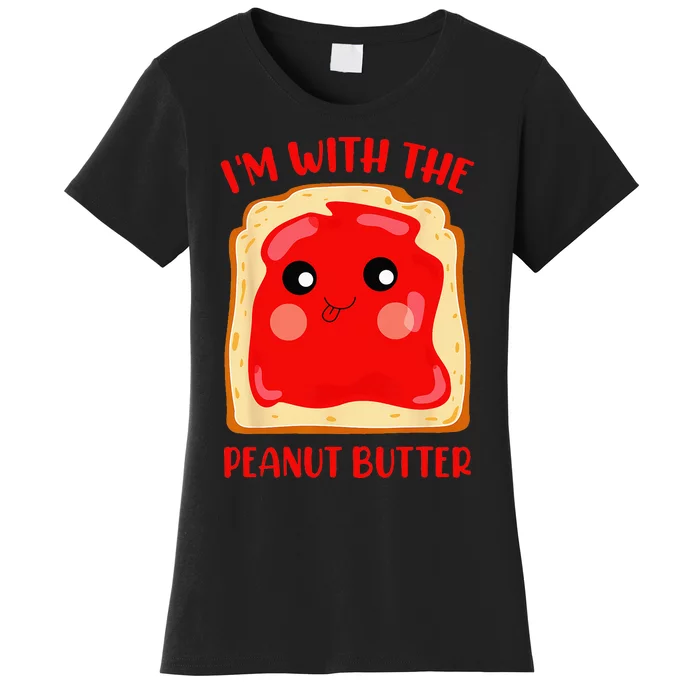 Im With The Peanut Butter Cute Couple Peanut Butter Jelly Women's T-Shirt