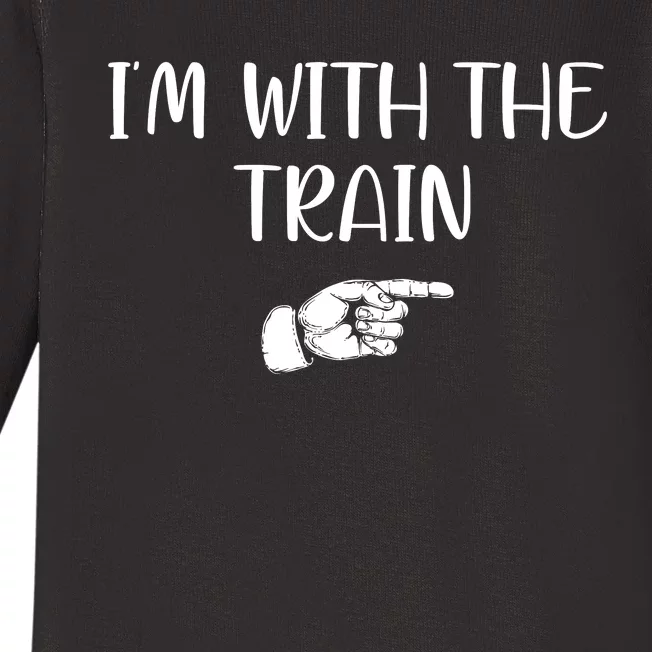 Im With The Train Baby Long Sleeve Bodysuit