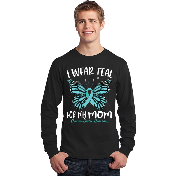 I Wear Teal For My Mom Ovarian Cancer Awareness Butterfly Long Sleeve Shirt