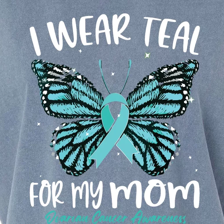 I Wear Teal For My Mom Ovarian Cancer Awareness Butterfly Garment-Dyed Women's Muscle Tee