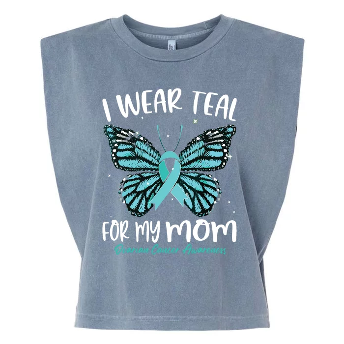 I Wear Teal For My Mom Ovarian Cancer Awareness Butterfly Garment-Dyed Women's Muscle Tee