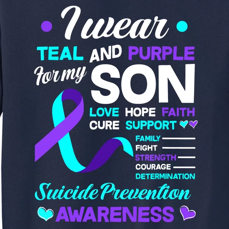 I Wear Teal & Purple For My Son Suicide Prevention Awareness Tall Sweatshirt