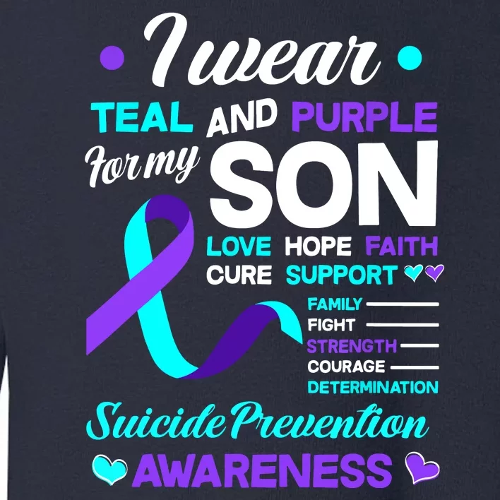 I Wear Teal & Purple For My Son Suicide Prevention Awareness Toddler Sweatshirt