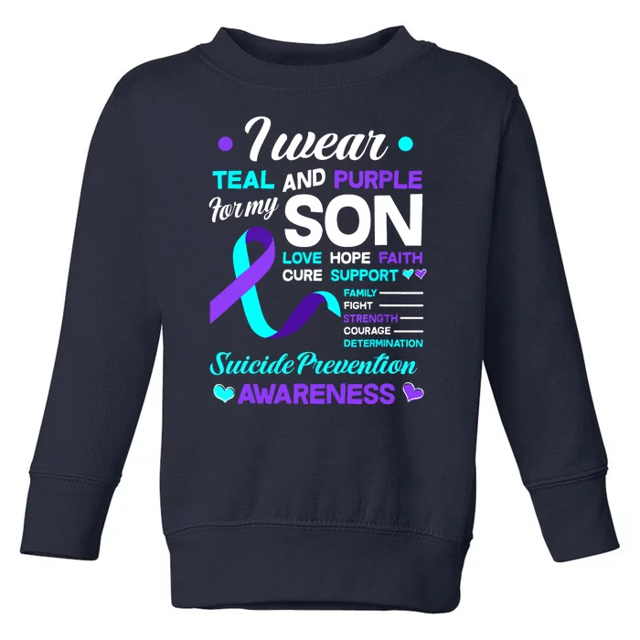 I Wear Teal & Purple For My Son Suicide Prevention Awareness Toddler Sweatshirt