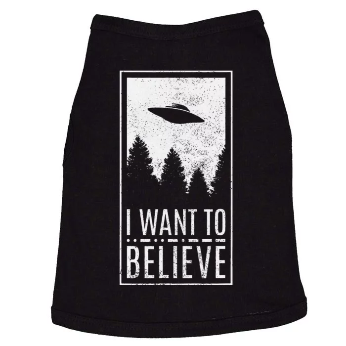 I Want To Believe Ufo Alien Hunter Conspiracy Theorist Doggie Tank