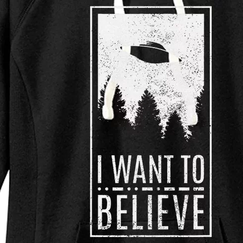 I Want To Believe Ufo Alien Hunter Conspiracy Theorist Women's Fleece Hoodie