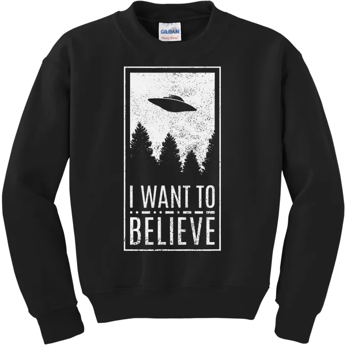 I Want To Believe Ufo Alien Hunter Conspiracy Theorist Kids Sweatshirt