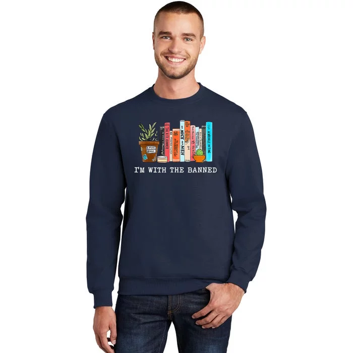 I'm With The Banned Books I Read Banned Books Lovers Sweatshirt