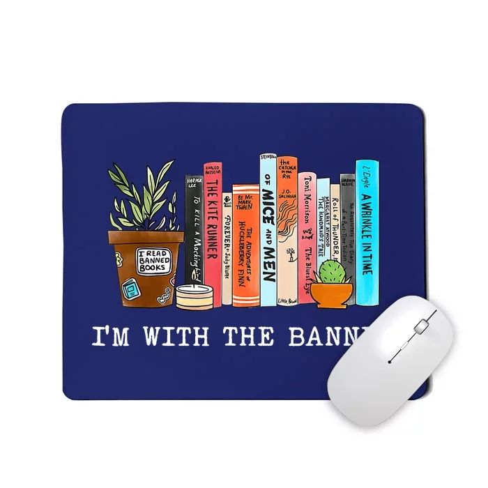 I'm With The Banned Books I Read Banned Books Lovers Mousepad