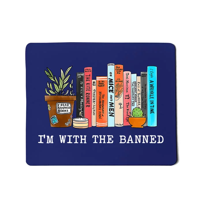 I'm With The Banned Books I Read Banned Books Lovers Mousepad