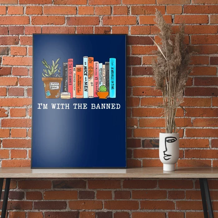 I'm With The Banned Books I Read Banned Books Lovers Poster