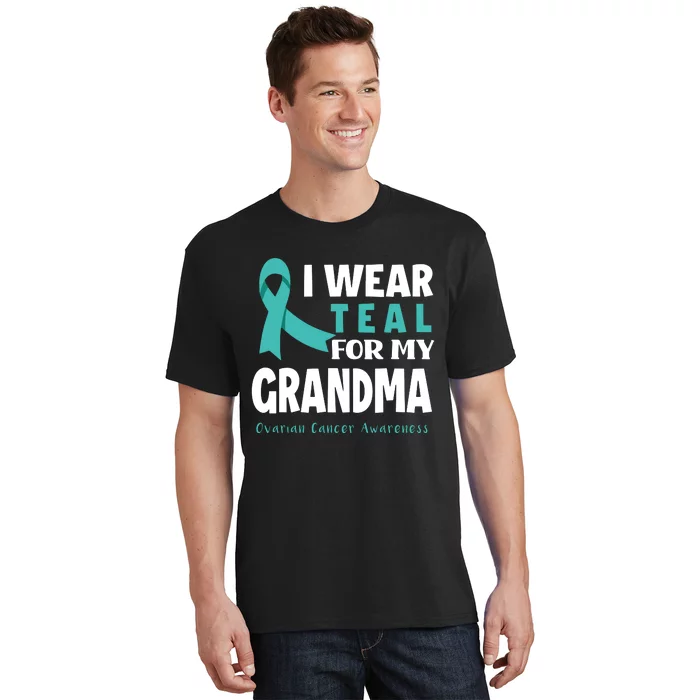 I Wear Teal For My Grandma Support Ovarian Cancer Awareness T-Shirt