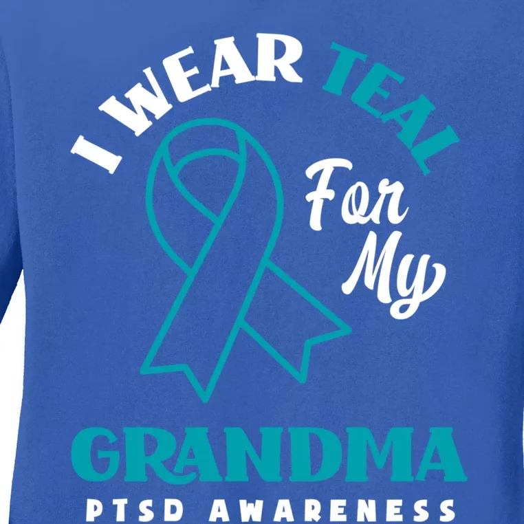 I Wear Teal For My Grandma Ptsd Awareness Gift Ladies Long Sleeve Shirt