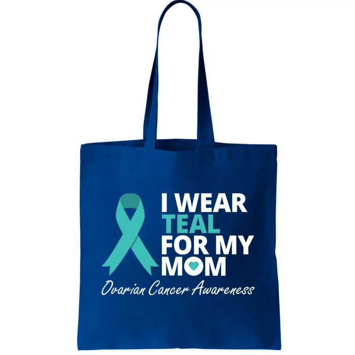 I Wear Teal For My Mom Cute Gift Ribbon Family Warrior Tote Bag