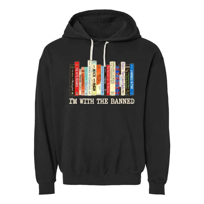 I'm With The Banned Read Banned Books Garment-Dyed Fleece Hoodie