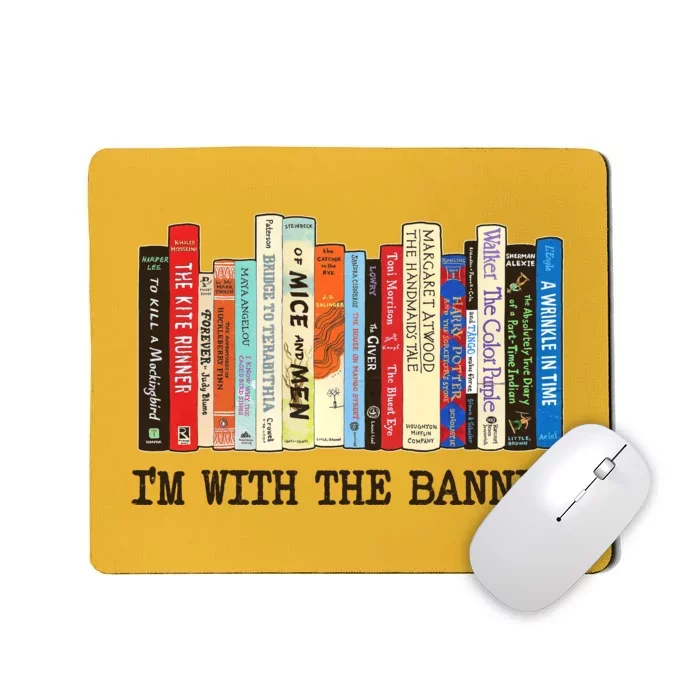 I'm With The Banned Read Banned Books Mousepad