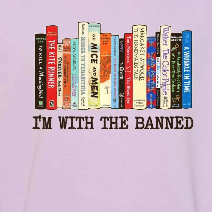 I'm With The Banned Read Banned Books Garment-Dyed Sweatshirt