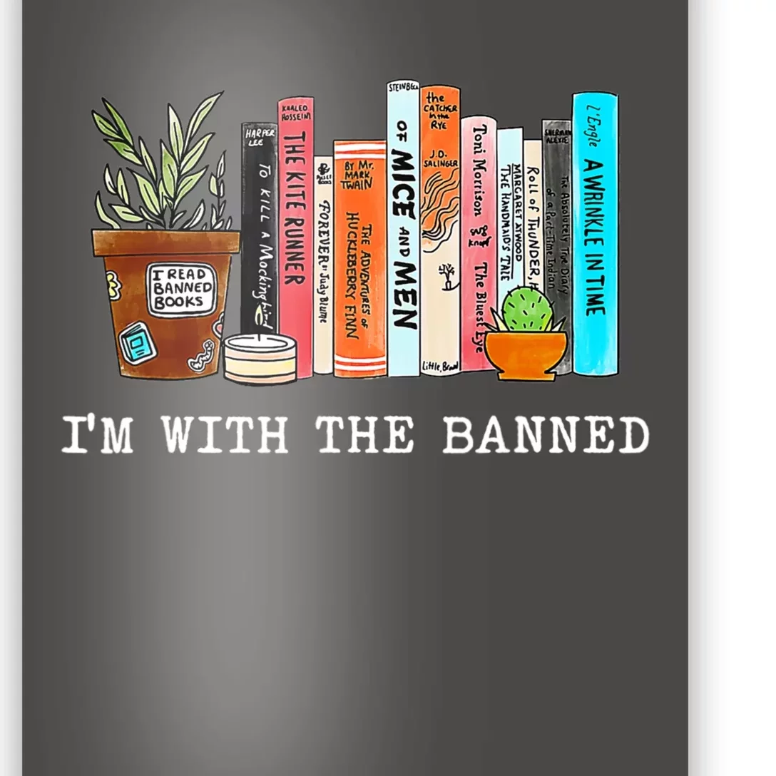 Im With The Banned Books I Read Banned Books Lovers Poster