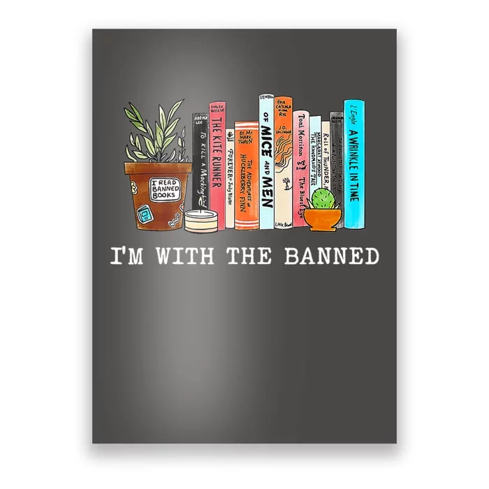 Im With The Banned Books I Read Banned Books Lovers Poster