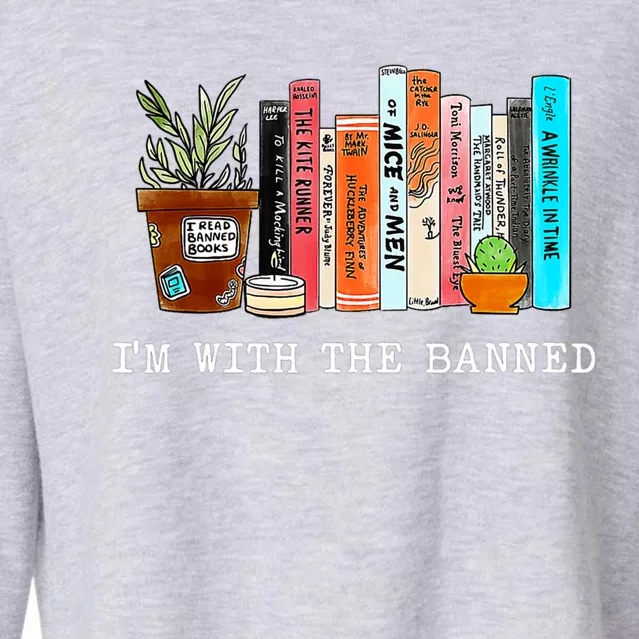 Im With The Banned Books I Read Banned Books Lovers Cropped Pullover Crew