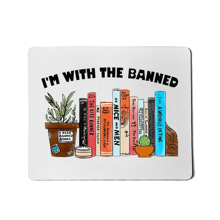 Im With The Banned Love Reading Books Outfit For Bookworms Mousepad