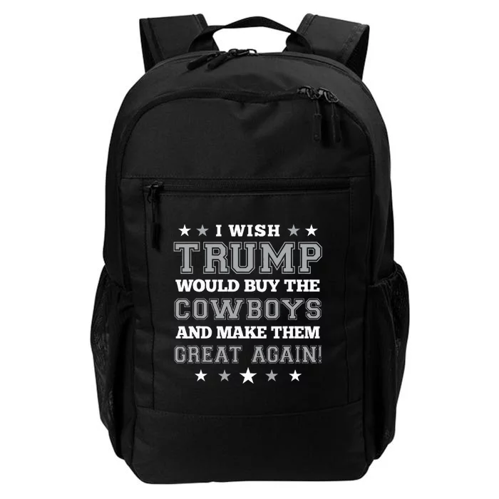 I Wish Trump Would Buy The Cows And Make Them Great Again Daily Commute Backpack