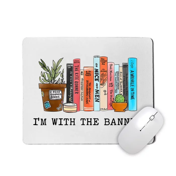 I'm With The Banned Books I Read Banned Books Lovers Mousepad