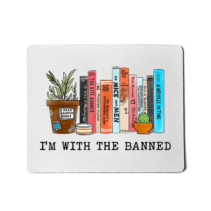 I'm With The Banned Books I Read Banned Books Lovers Mousepad