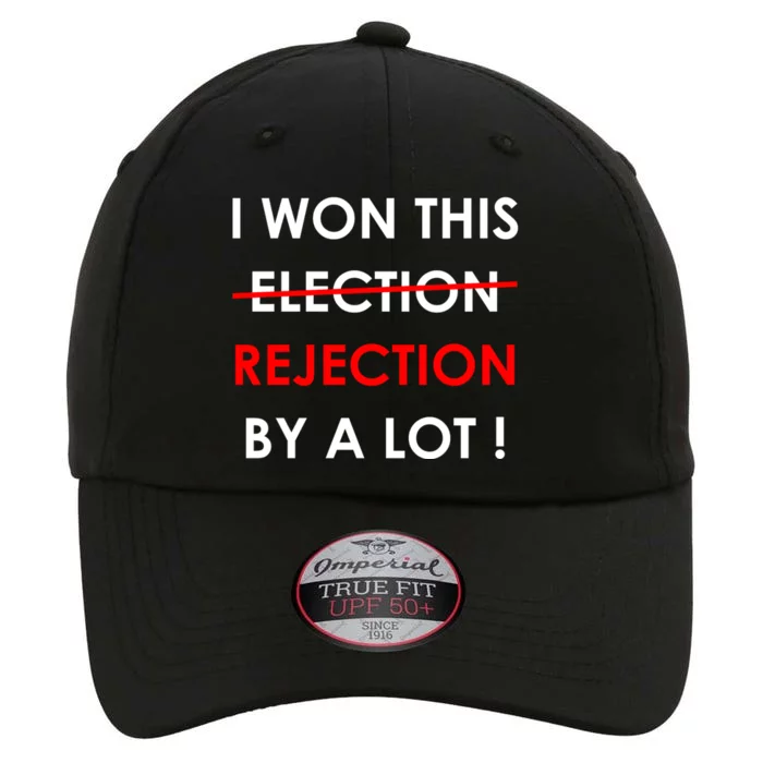 I Won This Election Rejection By A Lot Anti DONALD TRUMP The Original Performance Cap