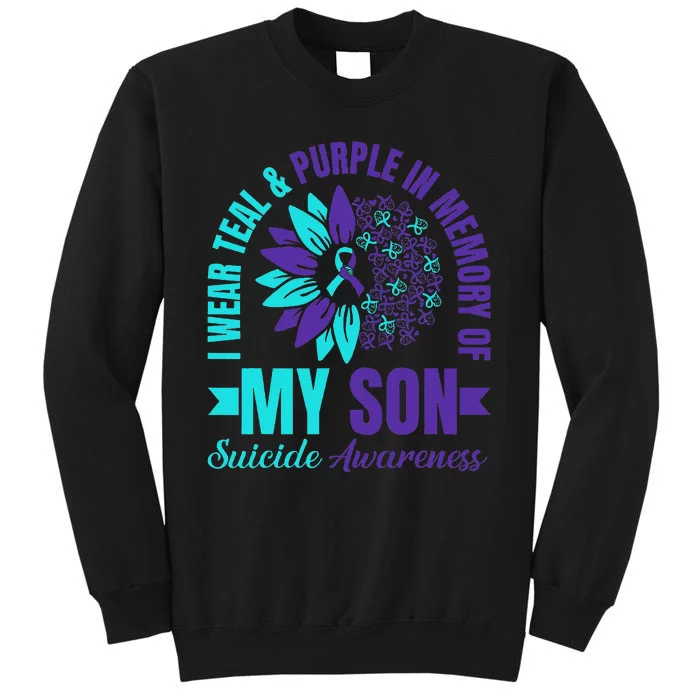 I Wear Teal Purple In Memory Of My Son Suicide Awareness Tall Sweatshirt