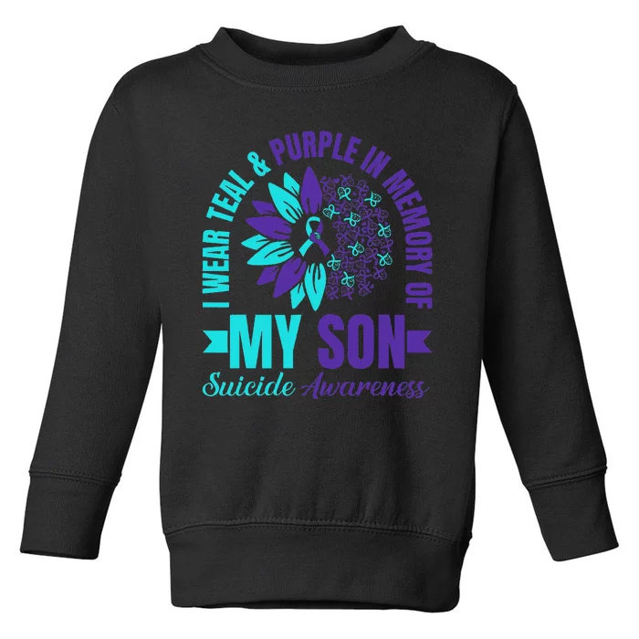 I Wear Teal Purple In Memory Of My Son Suicide Awareness Toddler Sweatshirt