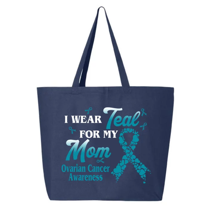 I Wear Teal For My Mom Ovarian Cancer Awareness Blue Ribbon Gift 25L Jumbo Tote