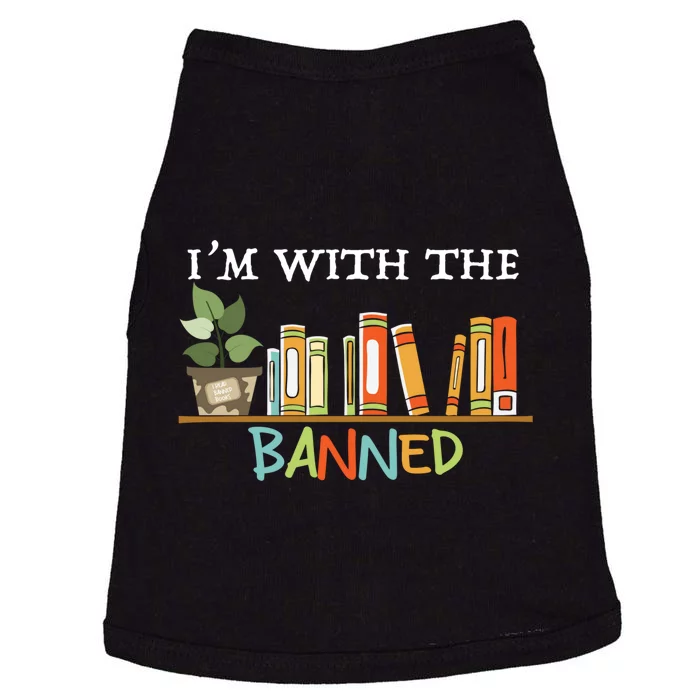 I'm with The Banned Books I Read Banned Books Lovers Doggie Tank