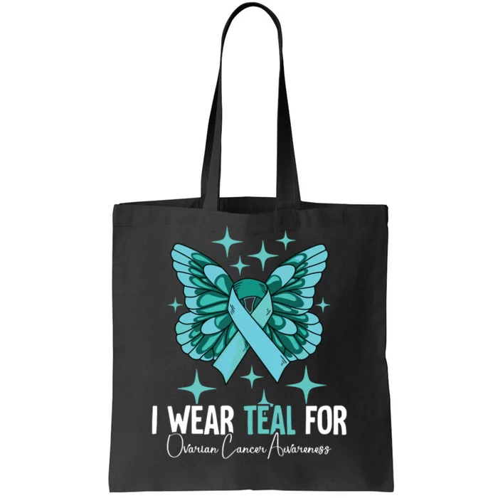 I Wear Teal For Ovarian Cancer Awareness Tote Bag